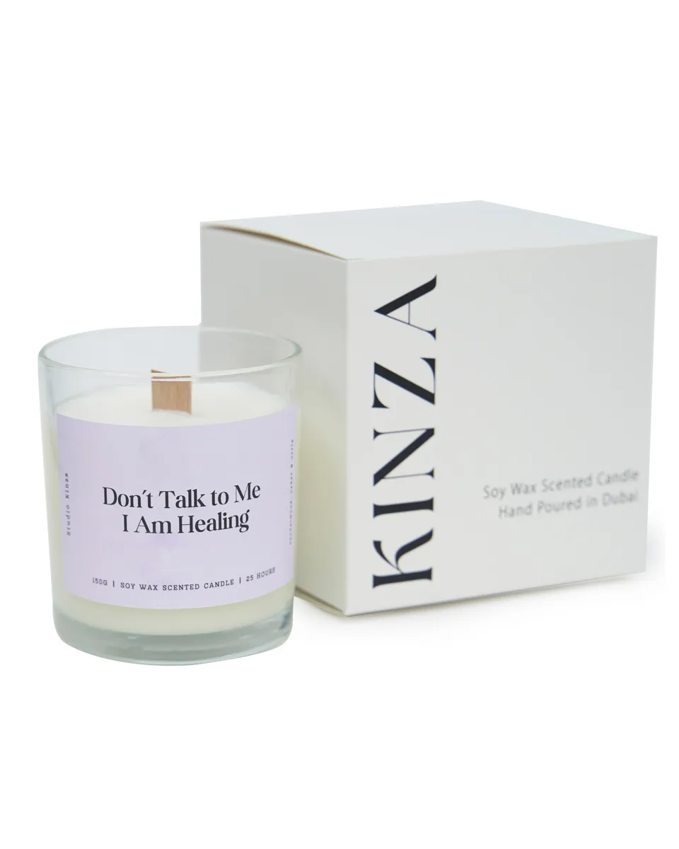 Dont talk to me I am healing